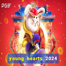 young hearts 2024 assistir online dublado